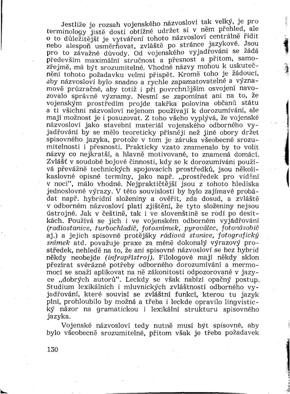 Vhodné názvy mohou k uskutečnéni tohoto požadavku velmi pŕispét.