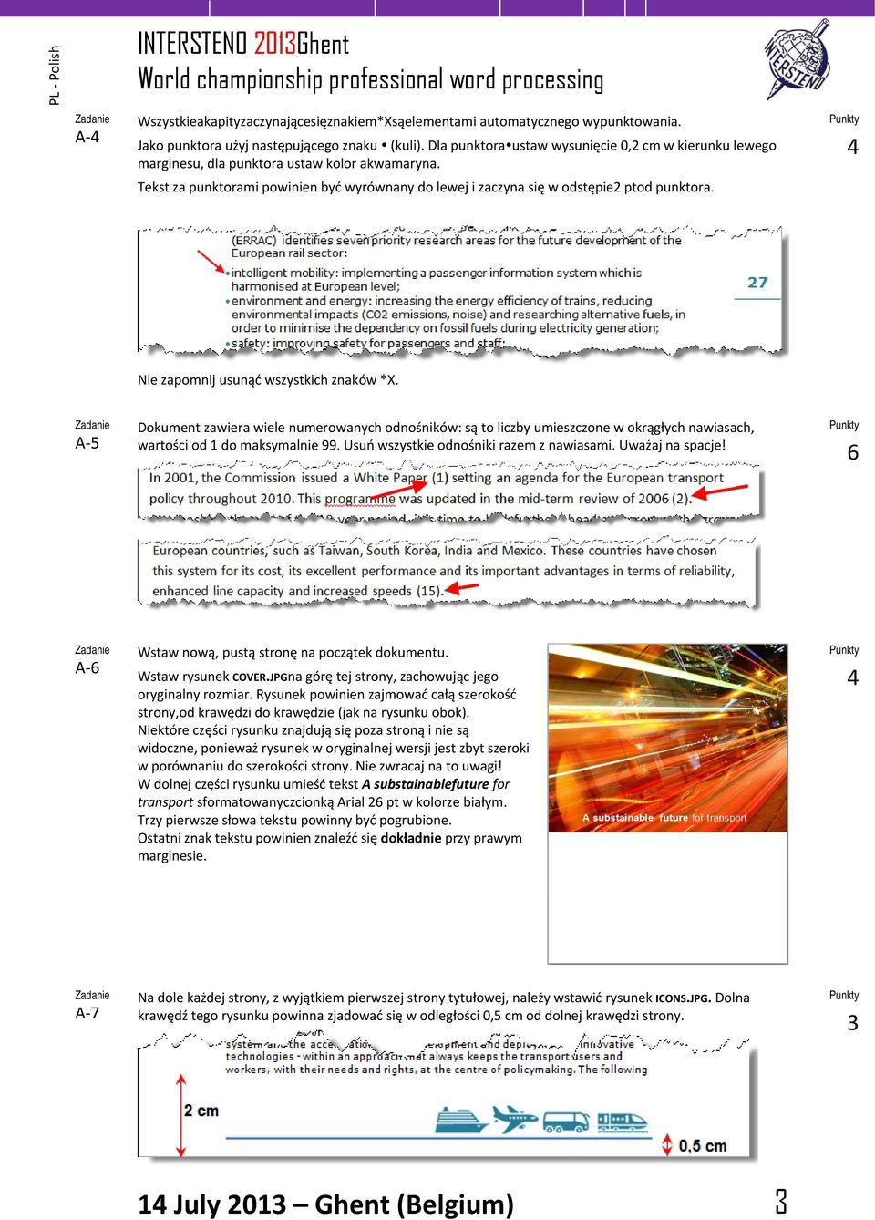 4 Nie zapomnij usunąć wszystkich znaków *X. A 5 Dokument zawiera wiele numerowanych odnośników: są to liczby umieszczone w okrągłych nawiasach, wartości od 1 do maksymalnie 99.