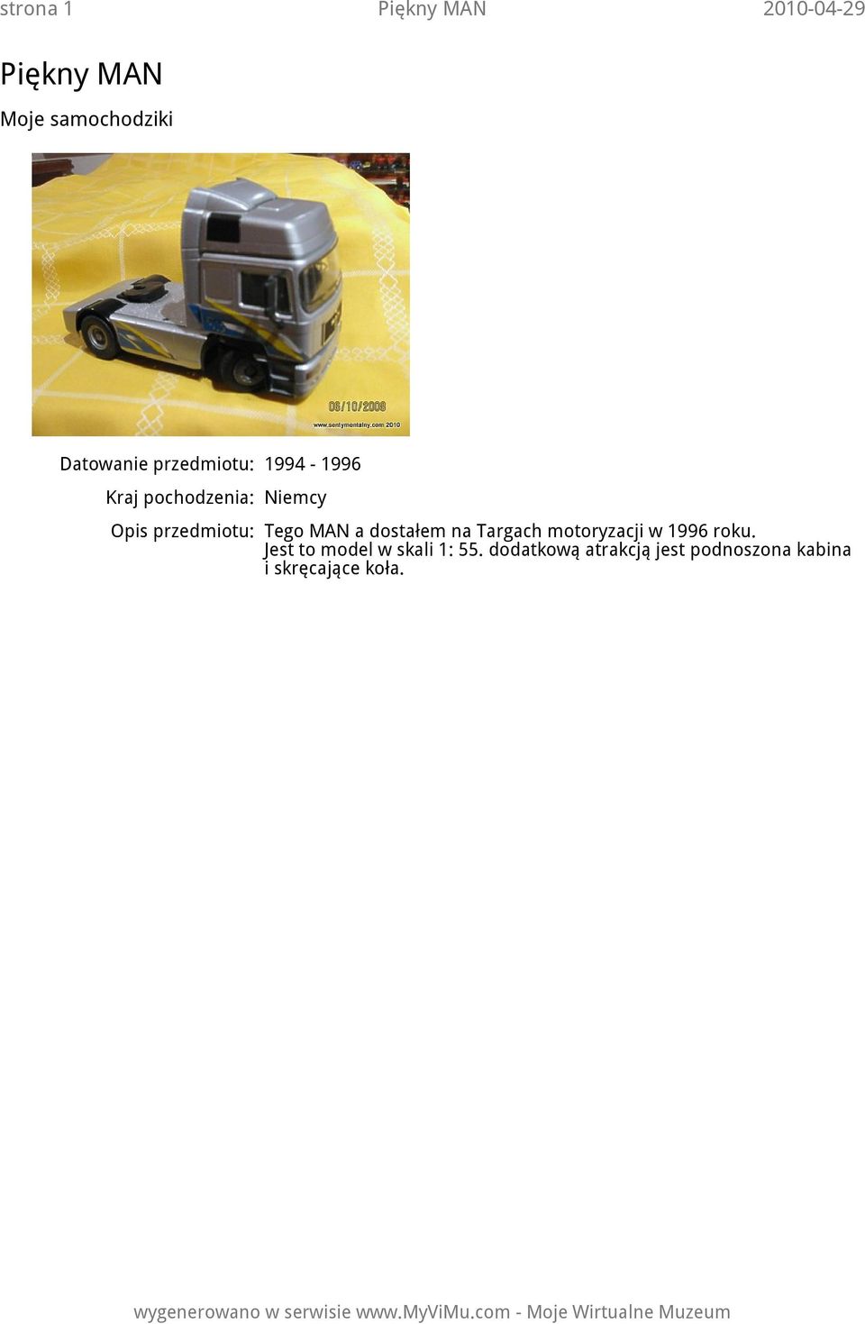 dostałem na Targach motoryzacji w 1996 roku.