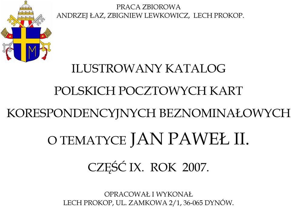 KORESPONDENCYJNYCH BEZNOMINAŁOWYCH O TEMATYCE JAN PAWEŁ II.