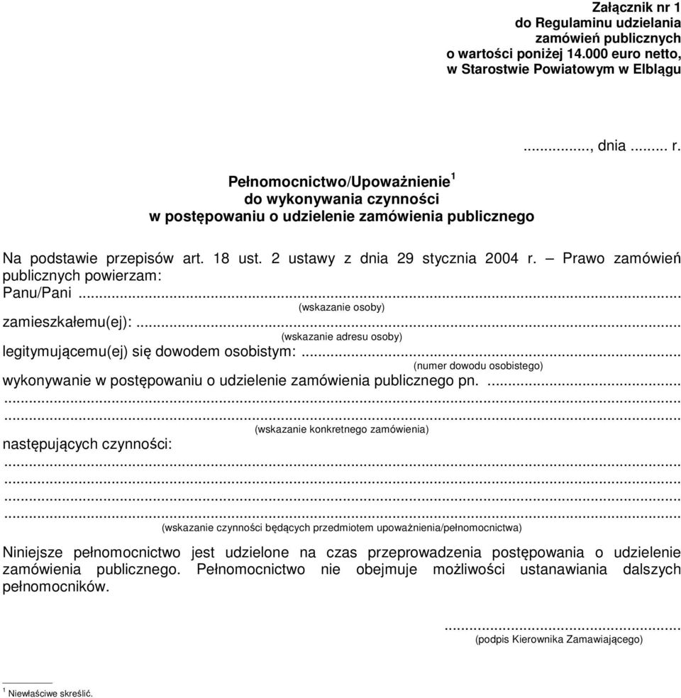 .. (numer dowodu osobistego) wykonywanie w postępowaniu o udzielenie zamówienia publicznego pn.......... (wskazanie konkretnego zamówienia) następujących czynności:.