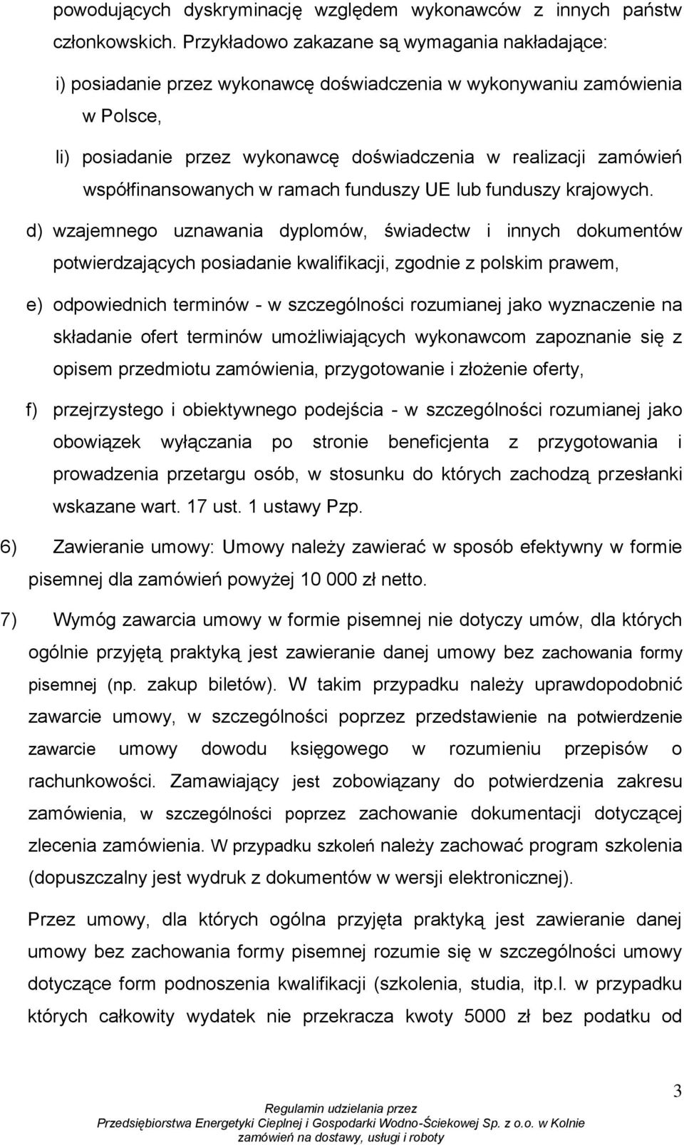współfinansowanych w ramach funduszy UE lub funduszy krajowych.