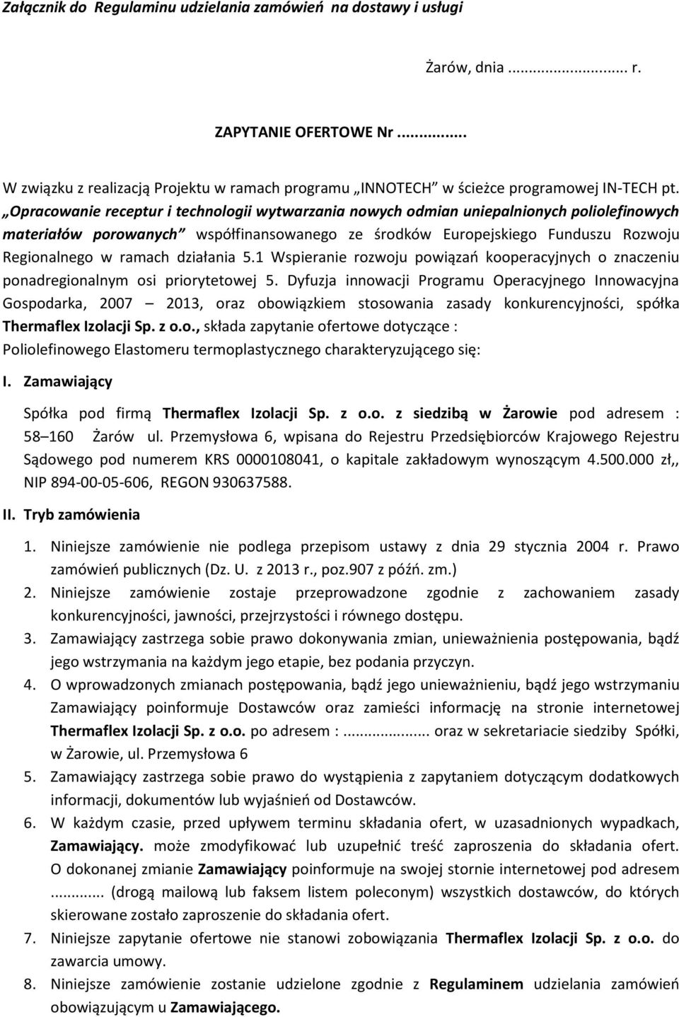 działania 5.1 Wspieranie rozwoju powiązań kooperacyjnych o znaczeniu ponadregionalnym osi priorytetowej 5.