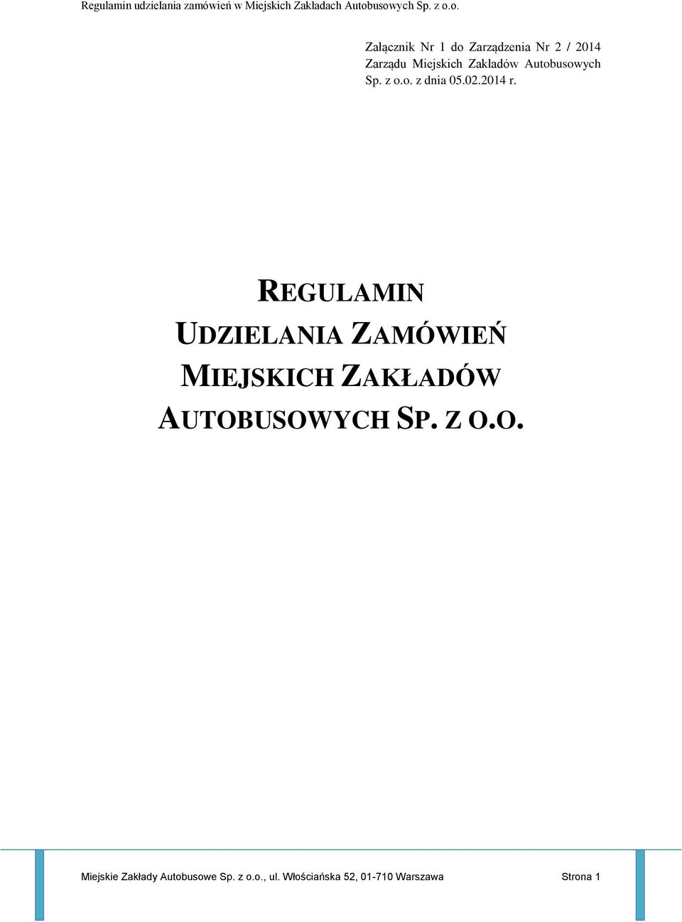 REGULAMIN UDZIELANIA ZAMÓWIEŃ MIEJSKICH ZAKŁADÓW AUTOBUSOWYCH SP.