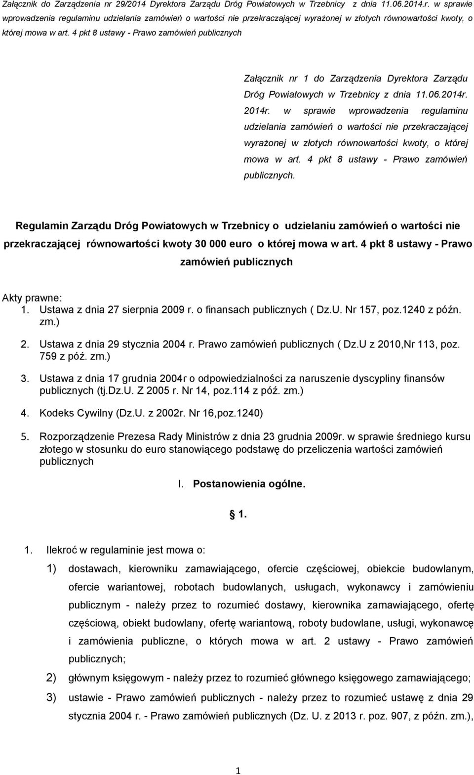 Regulamin Zarządu Dróg Powiatowych w Trzebnicy o udzielaniu zamówień o wartości nie przekraczającej równowartości kwoty 30 000 euro o której mowa w art.