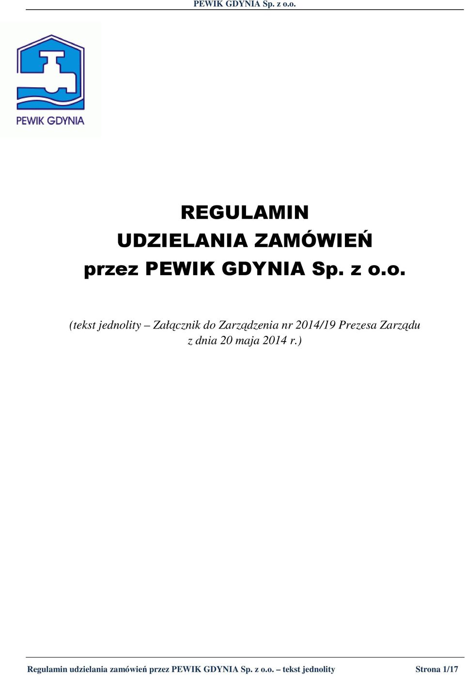 Prezesa Zarządu z dnia 20 maja 2014 r.