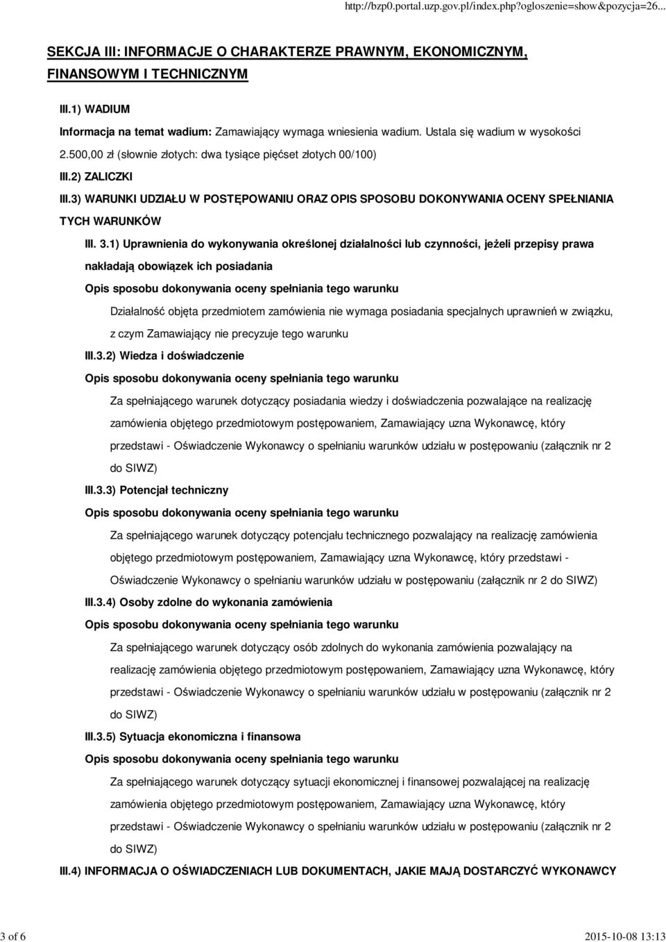 3) WARUNKI UDZIAŁU W POSTĘPOWANIU ORAZ OPIS SPOSOBU DOKONYWANIA OCENY SPEŁNIANIA TYCH WARUNKÓW III. 3.