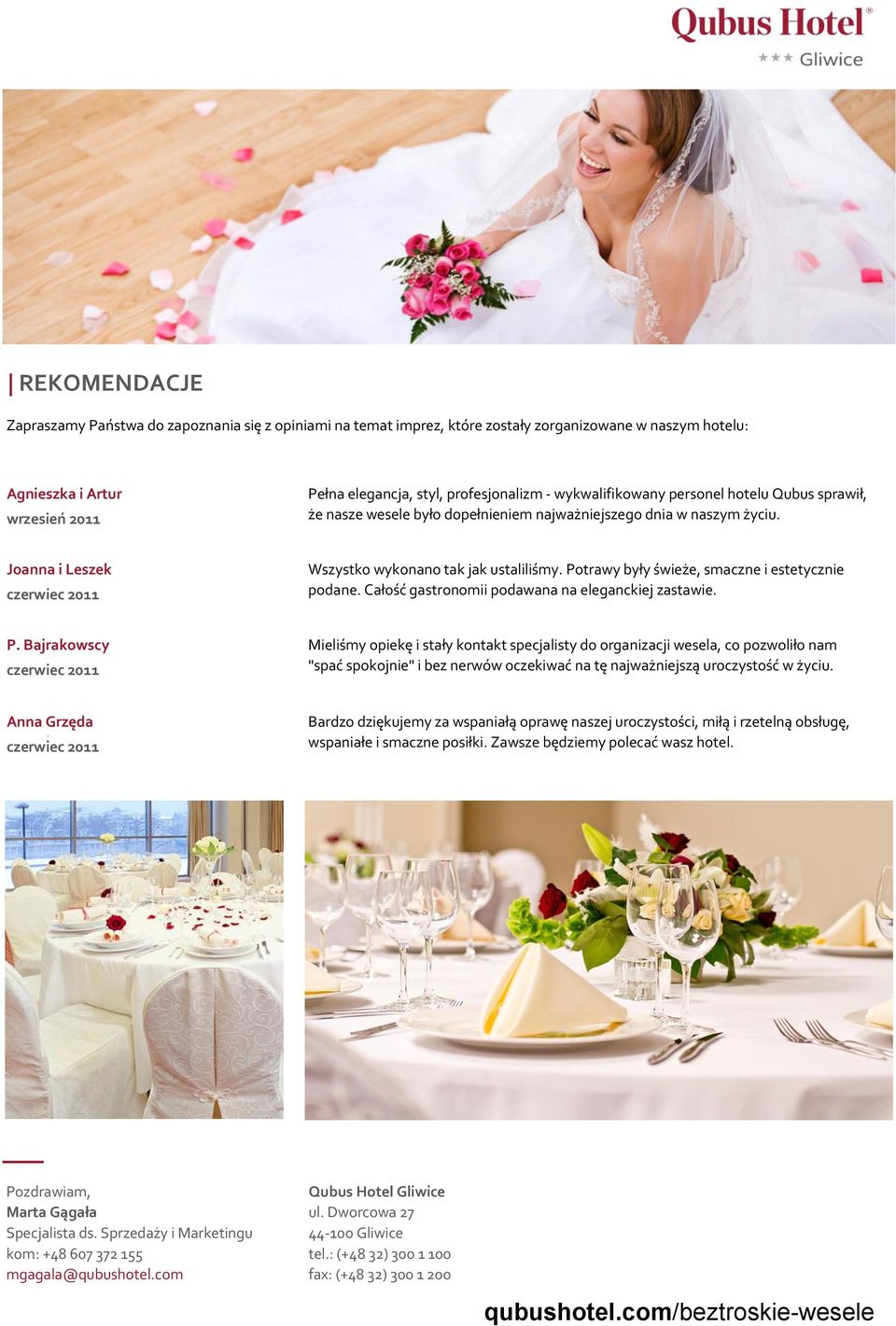 Potrawy były świeże, smaczne i estetycznie podane. Całość gastronomii podawana na eleganckiej zastawie. P.