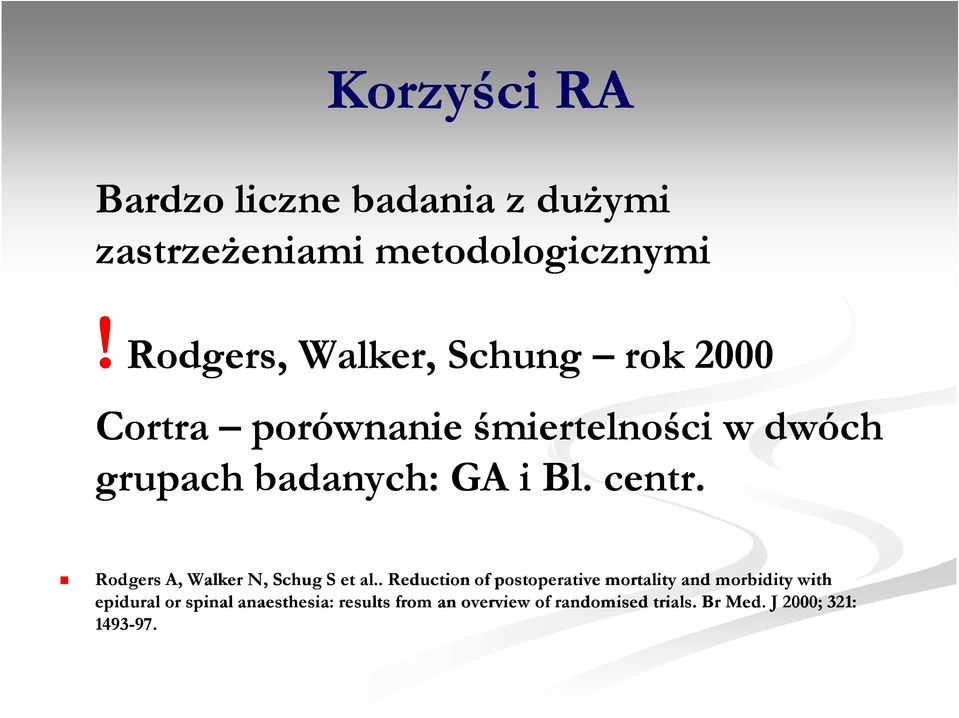 Rodgers A, Walker N, Schug S et al.