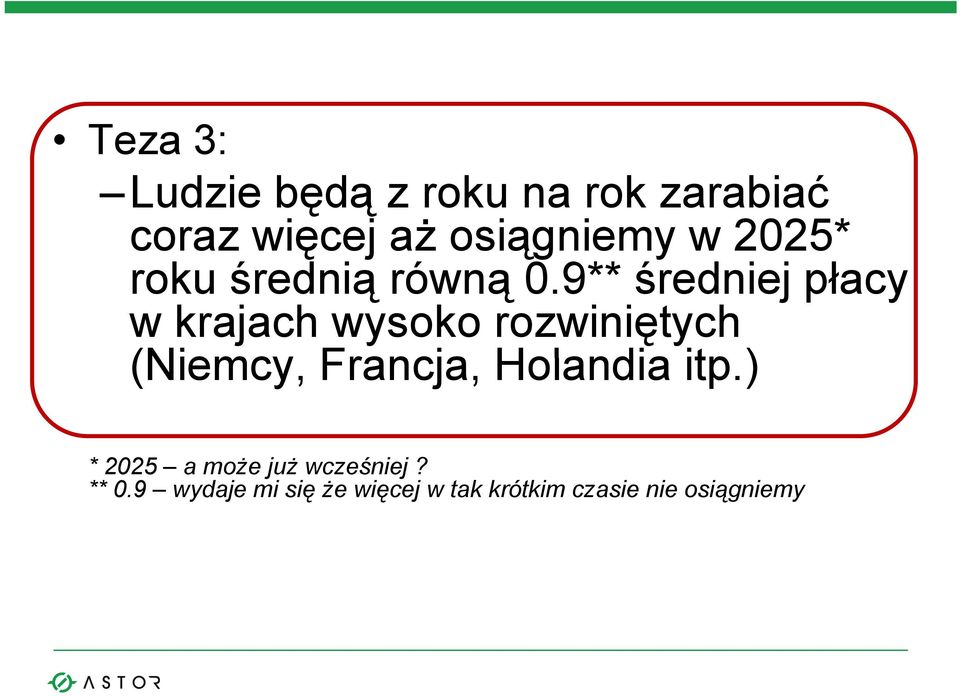 9** 09**średniej płacy ł w krajach wysoko rozwiniętych (Niemcy,