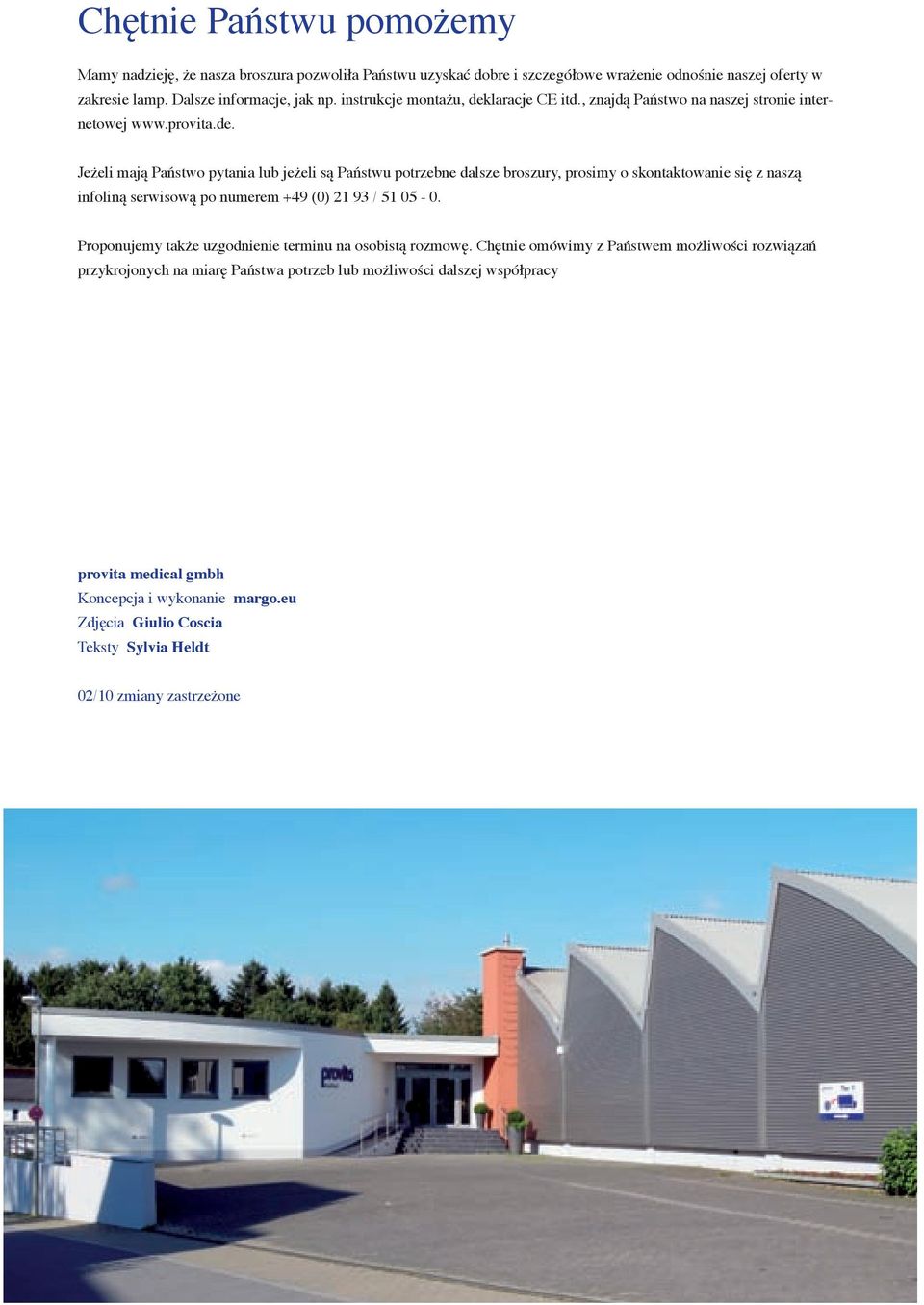 laracje CE itd., znajdą Państwo na naszej stronie internetowej www.provita.de.