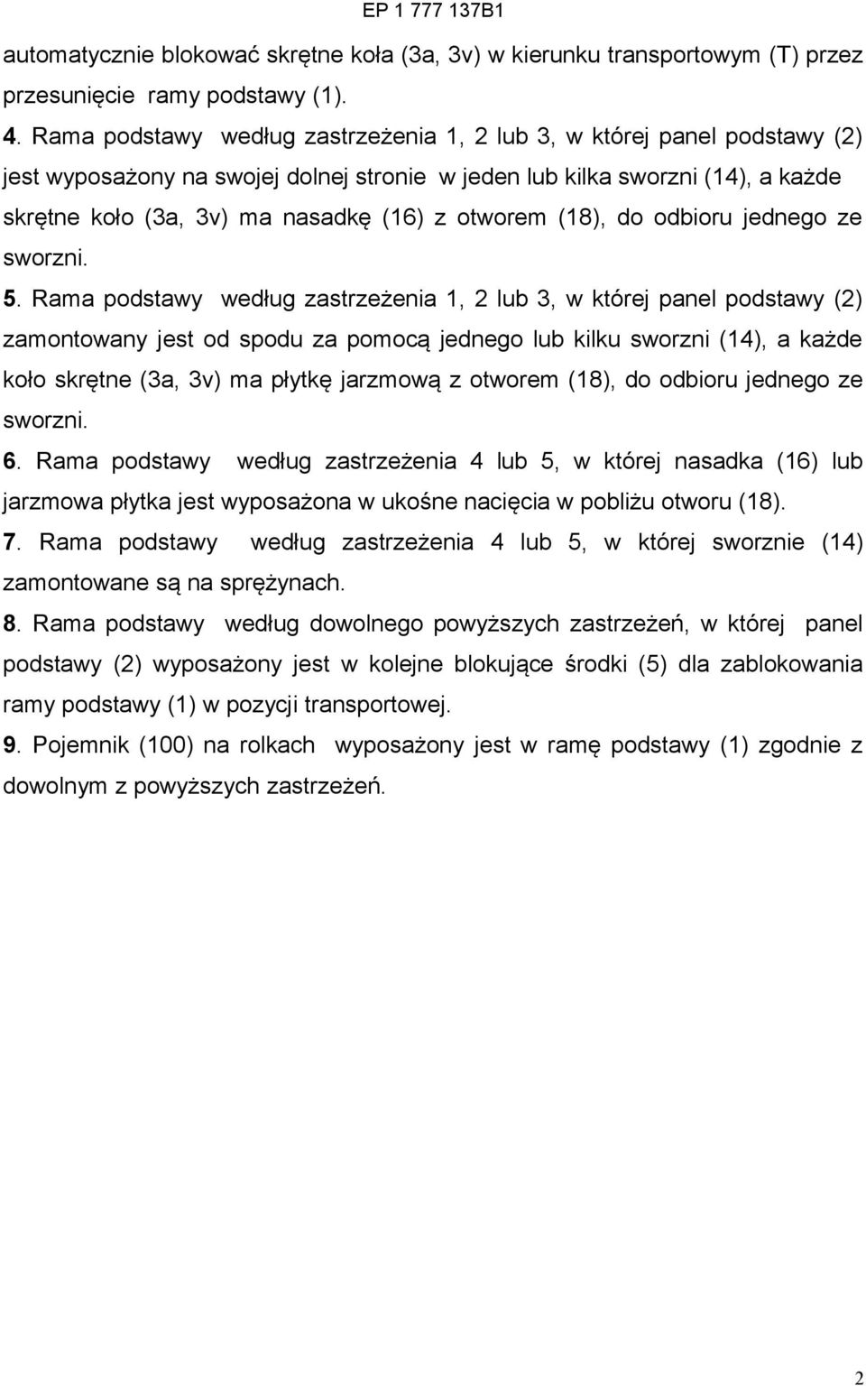 otworem (18), do odbioru jednego ze sworzni. 5.