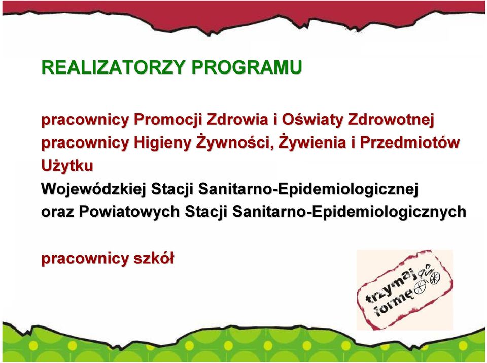 Użytku Wojewódzkiej Stacji Sanitarno-Epidemiologicznej oraz