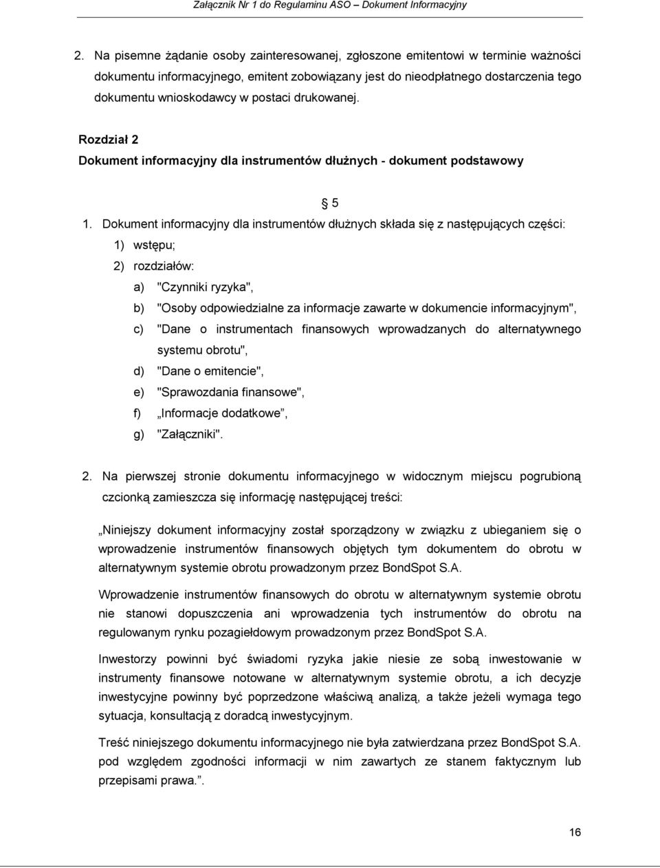 postaci drukowanej. Rozdział 2 Dokument informacyjny dla instrumentów dłużnych - dokument podstawowy 5 1.
