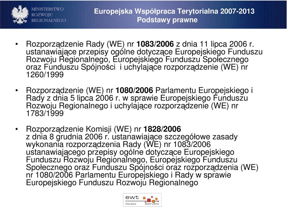 Rozporządzenie (WE) nr 1080/2006 Parlamentu Europejskiego i Rady z dnia 5 lipca 2006 r.