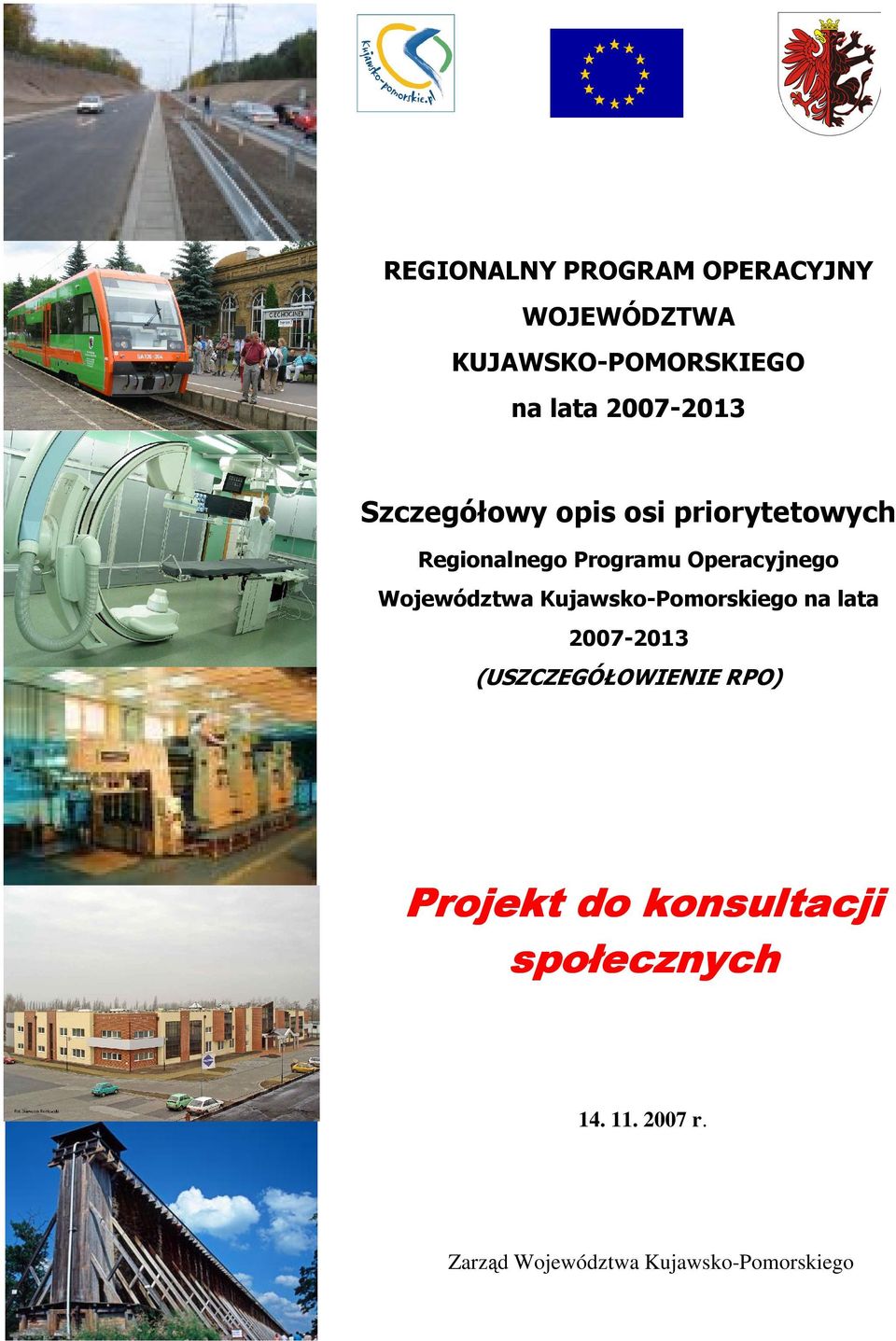 Operacyjnego Województwa Kujawsko-Pomorskiego na lata 2007-2013