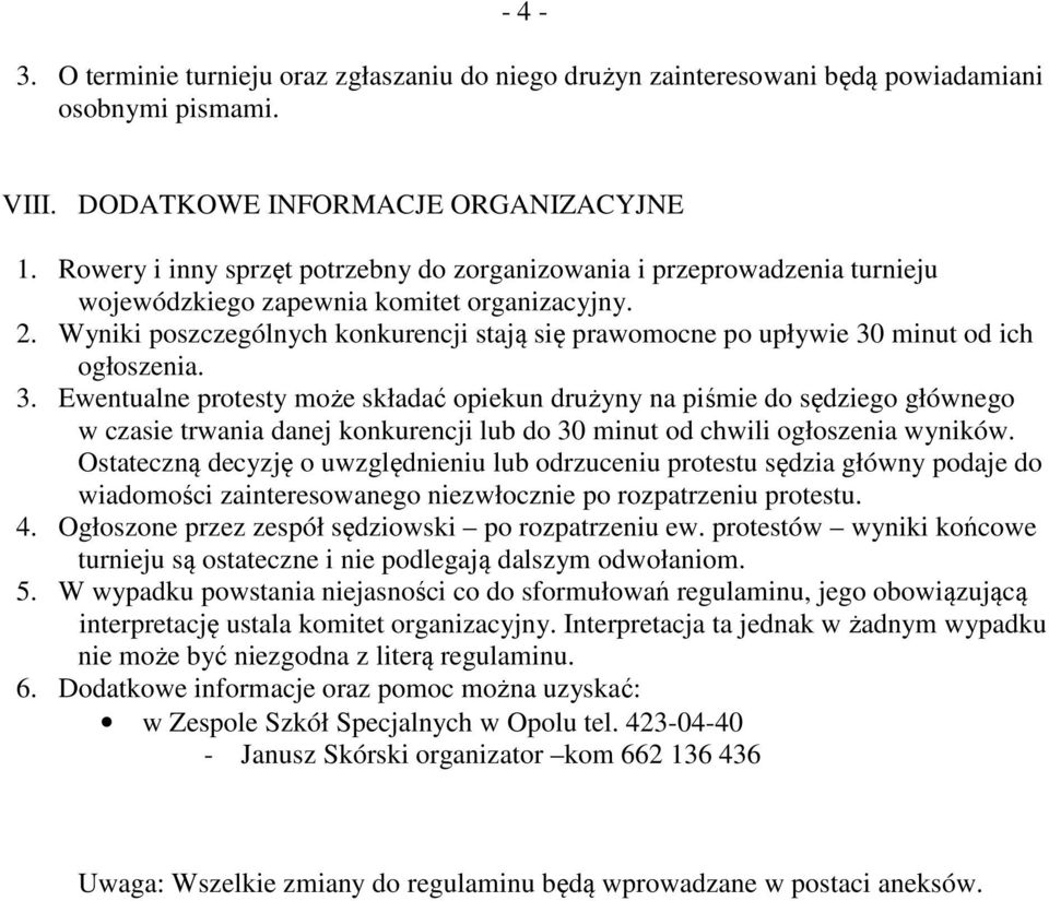 Wyniki poszczególnych konkurencji stają się prawomocne po upływie 30