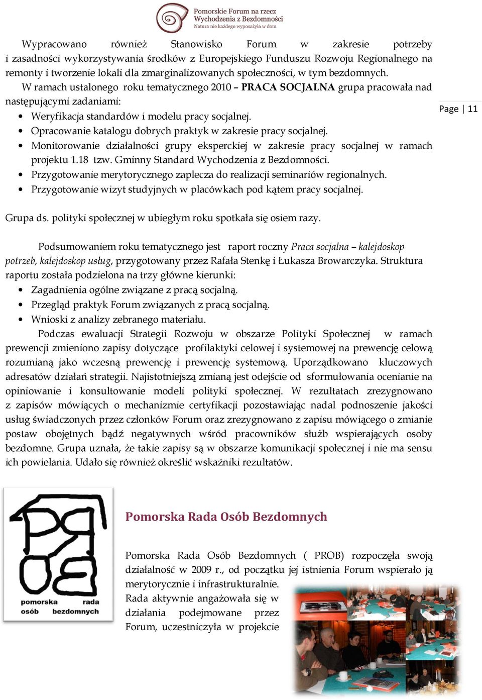 Opracowanie katalogu dobrych praktyk w zakresie pracy socjalnej. Monitorowanie działalności grupy eksperckiej w zakresie pracy socjalnej w ramach projektu 1.18 tzw.