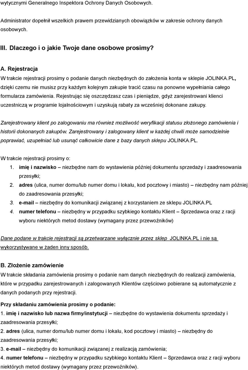 PL, dzięki czemu nie musisz przy każdym kolejnym zakupie tracić czasu na ponowne wypełniania całego formularza zamówienia.