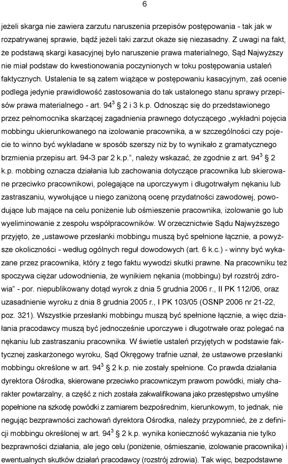 Ustalenia te są zatem wiążące w po