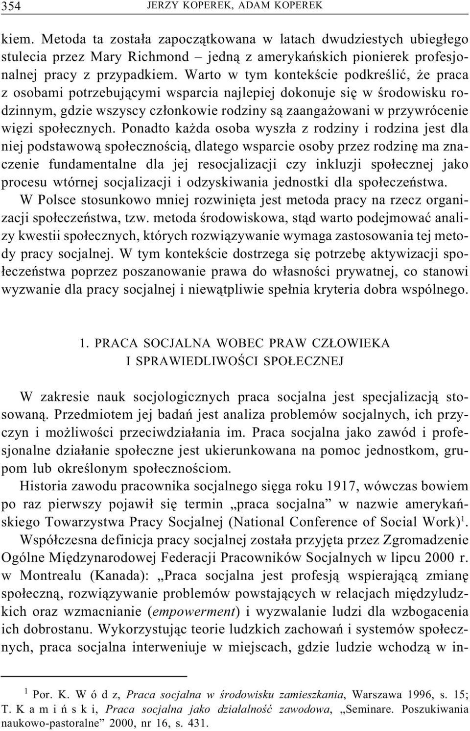 społecznych.