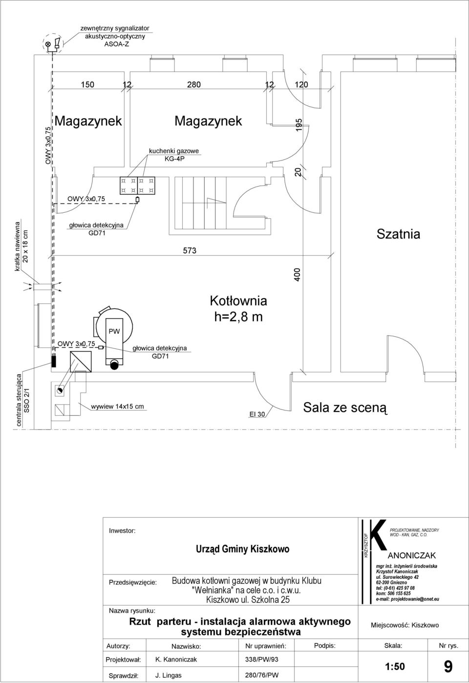 3x0,75 głowica detekcyjna GD71 centrala sterująca SSO 2/1 wywiew 14x15 cm EI 30 Sala ze sceną Kiszkowo ul.