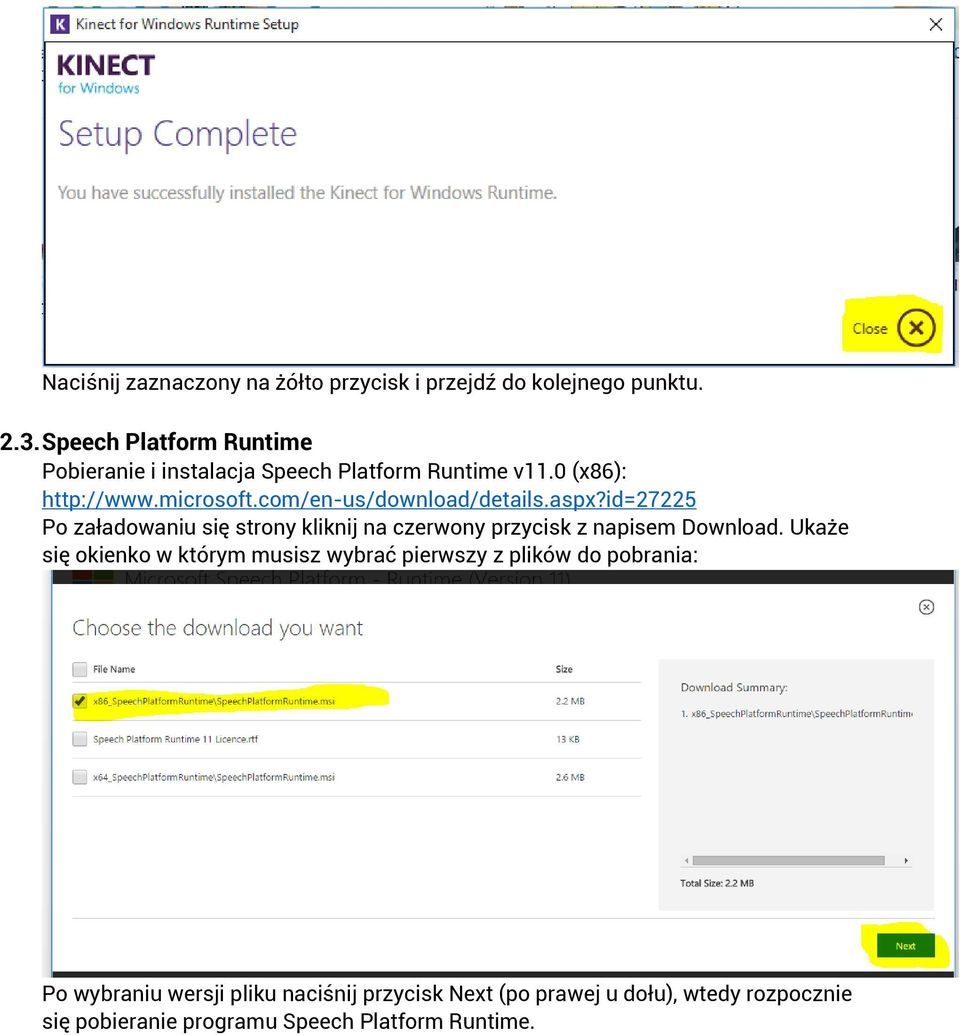 com/en-us/download/details.aspx?id=27225 Po załadowaniu się strony kliknij na czerwony przycisk z napisem Download.