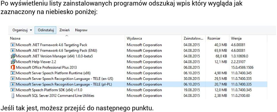 zaznaczony na niebiesko poniżej: Jeśli