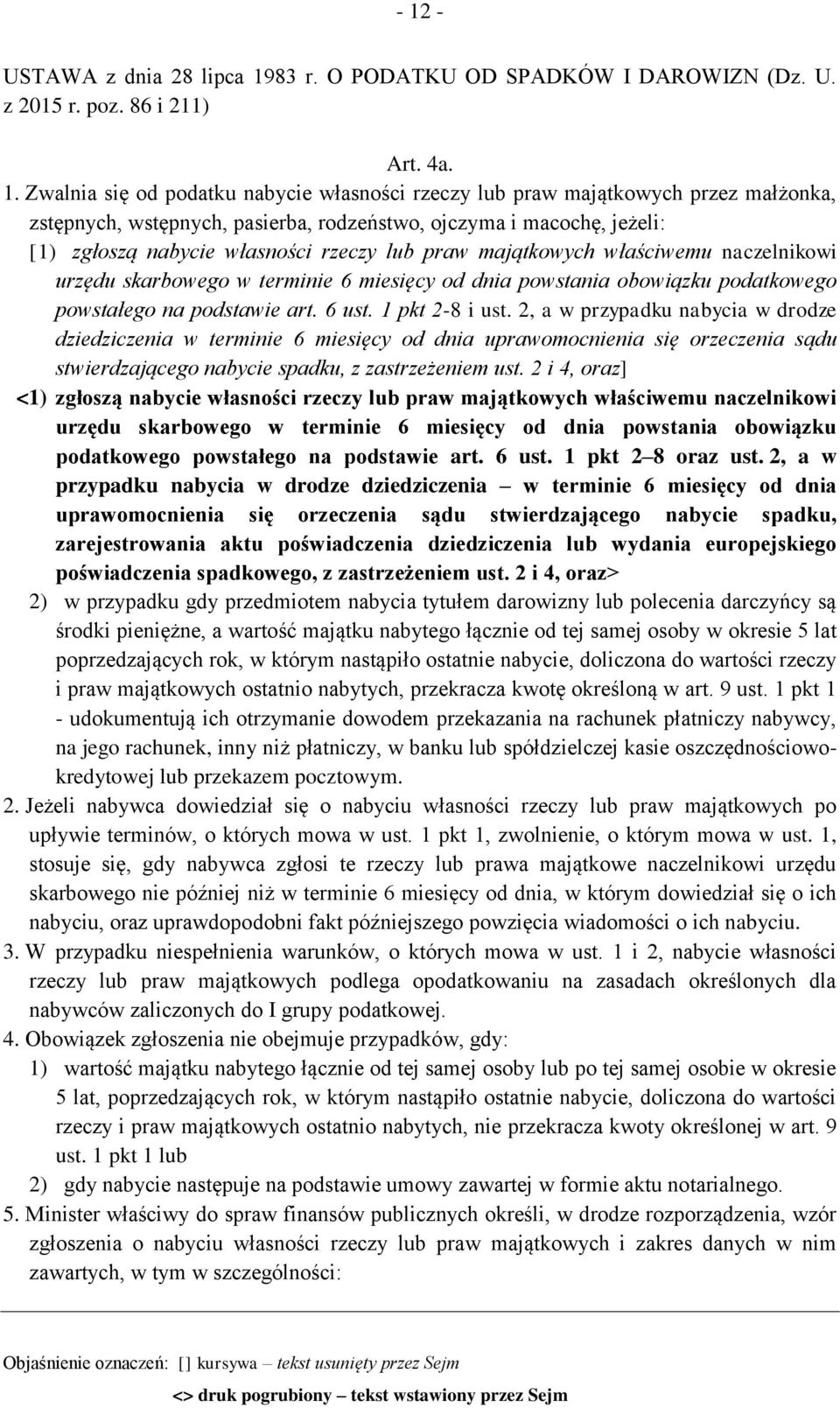 dnia powstania obowiązku podatkowego powstałego na podstawie art. 6 ust. 1 pkt 2-8 i ust.