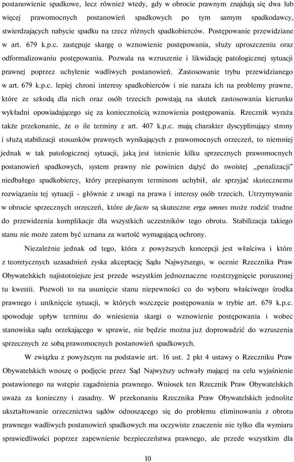 Pozwala na wzruszenie i likwidacj