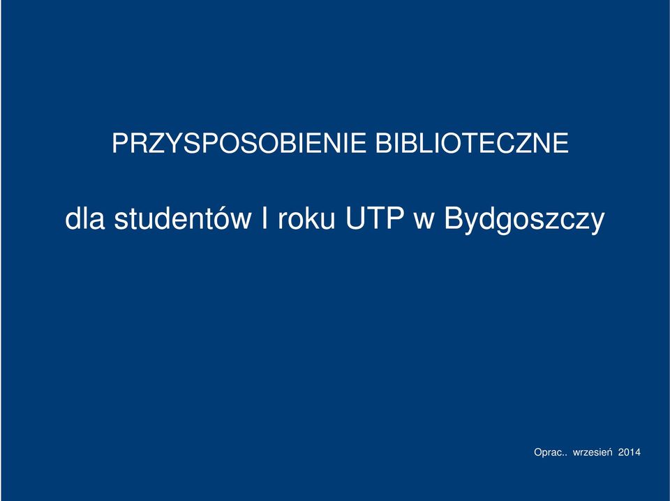 studentów I roku UTP