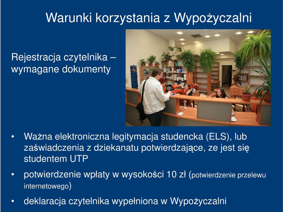 potwierdzające, ze jest się studentem UTP potwierdzenie wpłaty w wysokości 10 zł