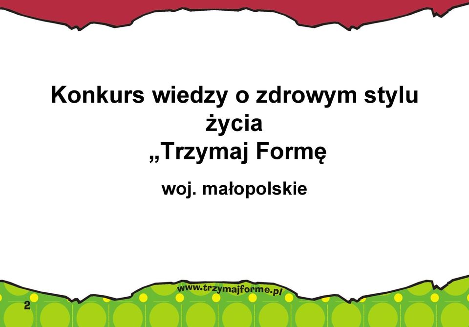 życia Trzymaj