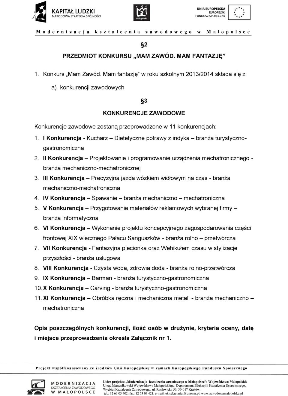 I Konkurencja - Kucharz Dietetyczne potrawy z indyka branża turystycznogastronomiczna 2.