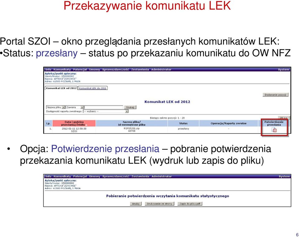 przekazaniu komunikatu do OW NFZ Opcja: Potwierdzenie przesłania