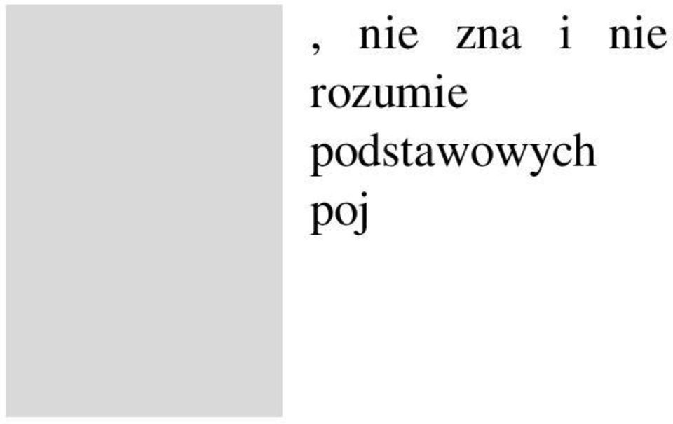 na stratę, nie zna potrzeb osoby chorej. tudent nie wykonał pracy kontrolnej lub wykonał kopiując treści z innych prac.