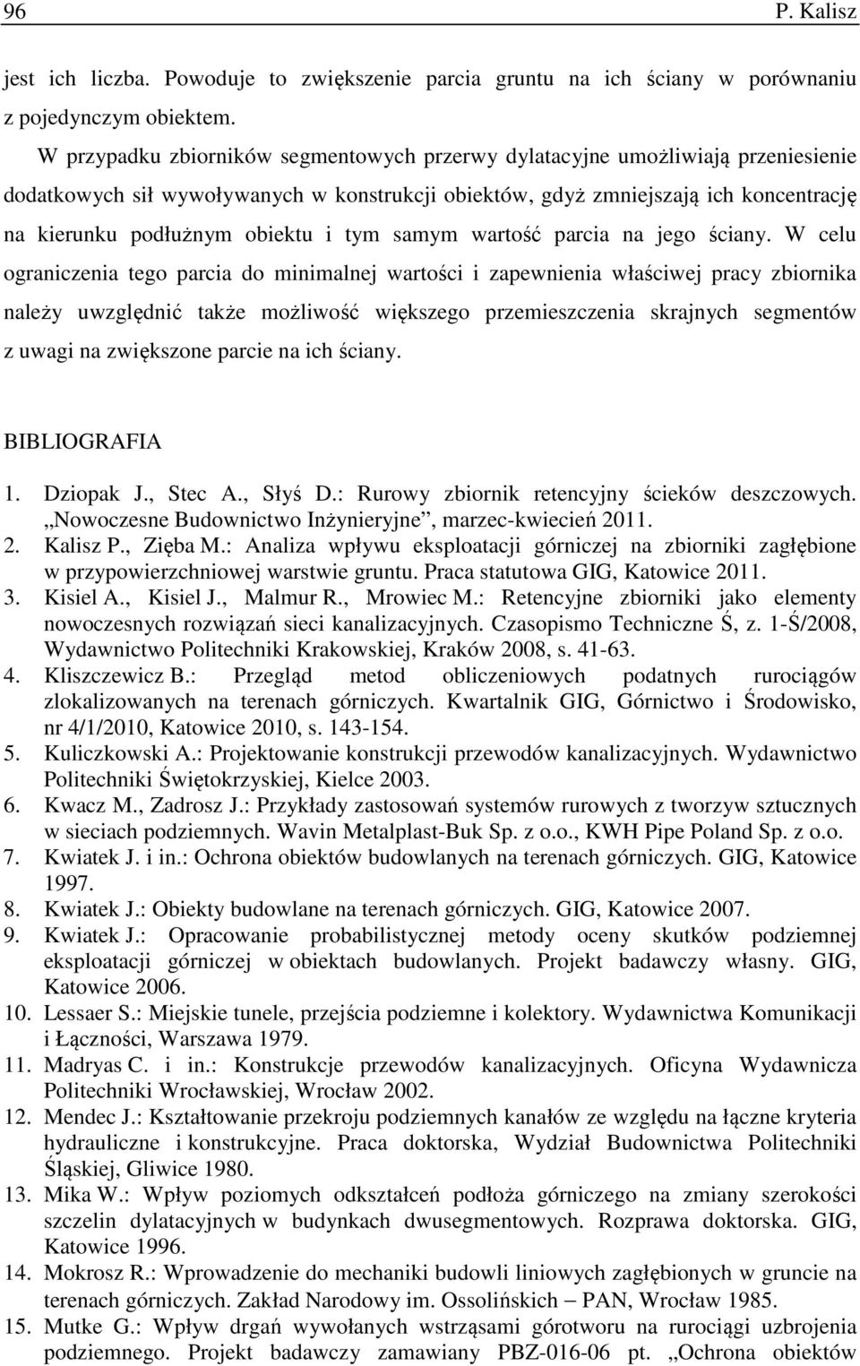 i tym samym wartość parcia na jego ściany.