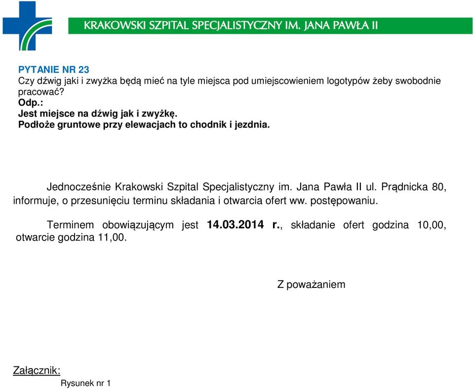 Jednocześnie Krakowski Szpital Specjalistyczny im. Jana Pawła II ul.