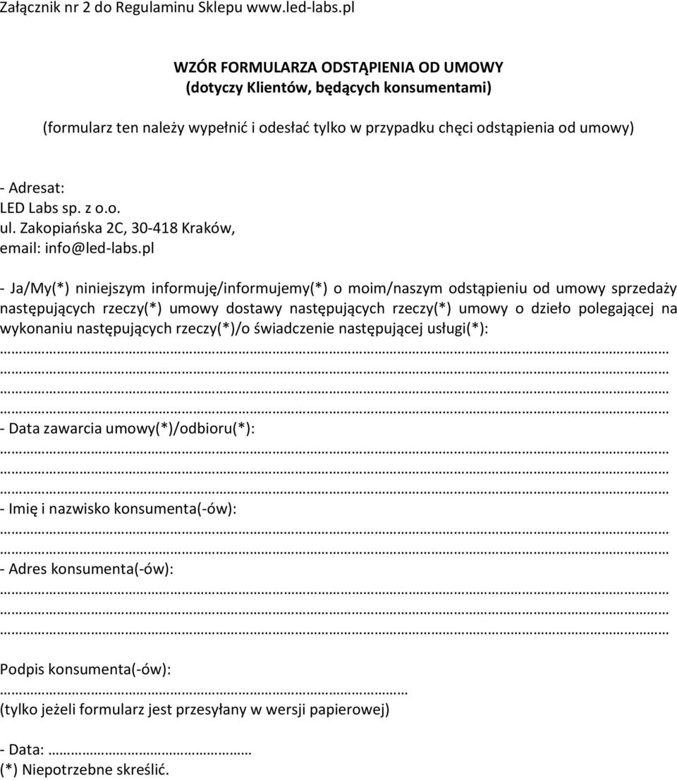 z o.o. ul. Zakopiańska 2C, 30-418 Kraków, email: info@led-labs.