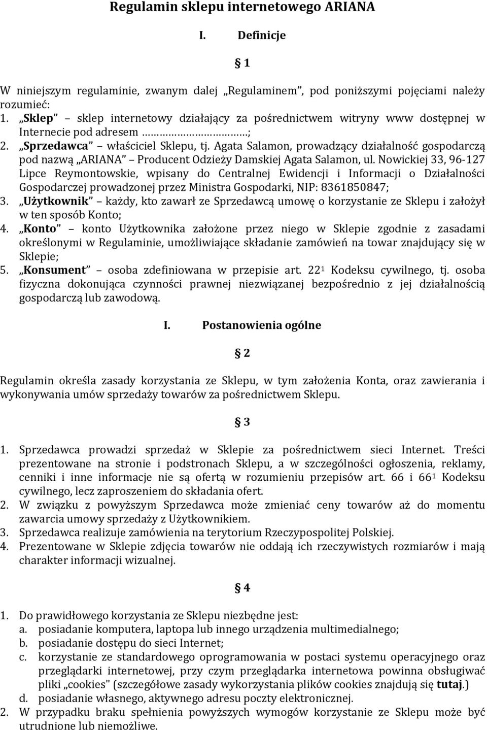 Agata Salamon, prowadzący działalność gospodarczą pod nazwą ARIANA Producent Odzieży Damskiej Agata Salamon, ul.