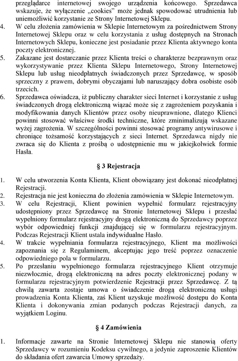 przez Klienta aktywnego konta poczty elektronicznej. 5.