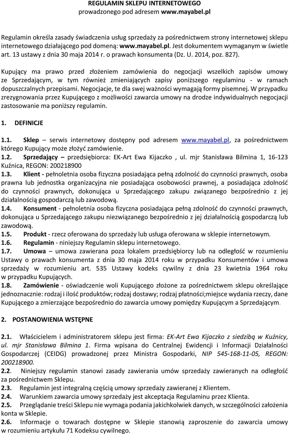 13 ustawy z dnia 30 maja 2014 r. o prawach konsumenta (Dz. U. 2014, poz. 827).