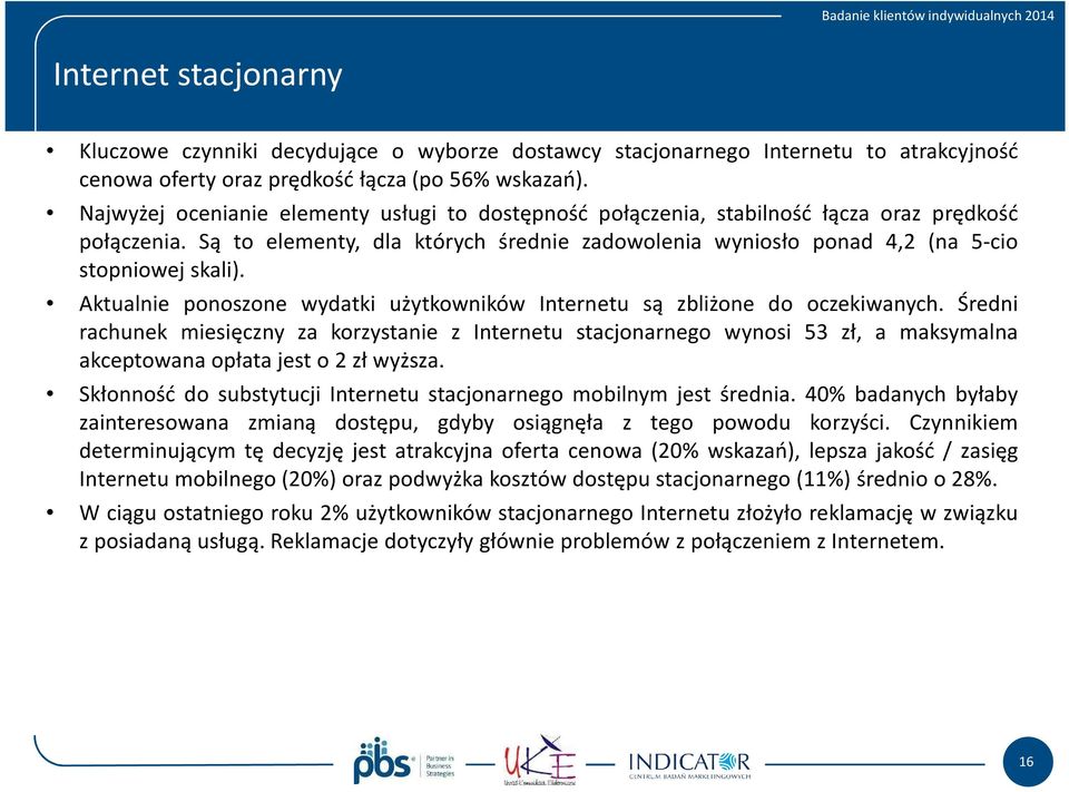 Aktualnie ponoszone wydatki użytkowników Internetu są zbliżone do oczekiwanych.