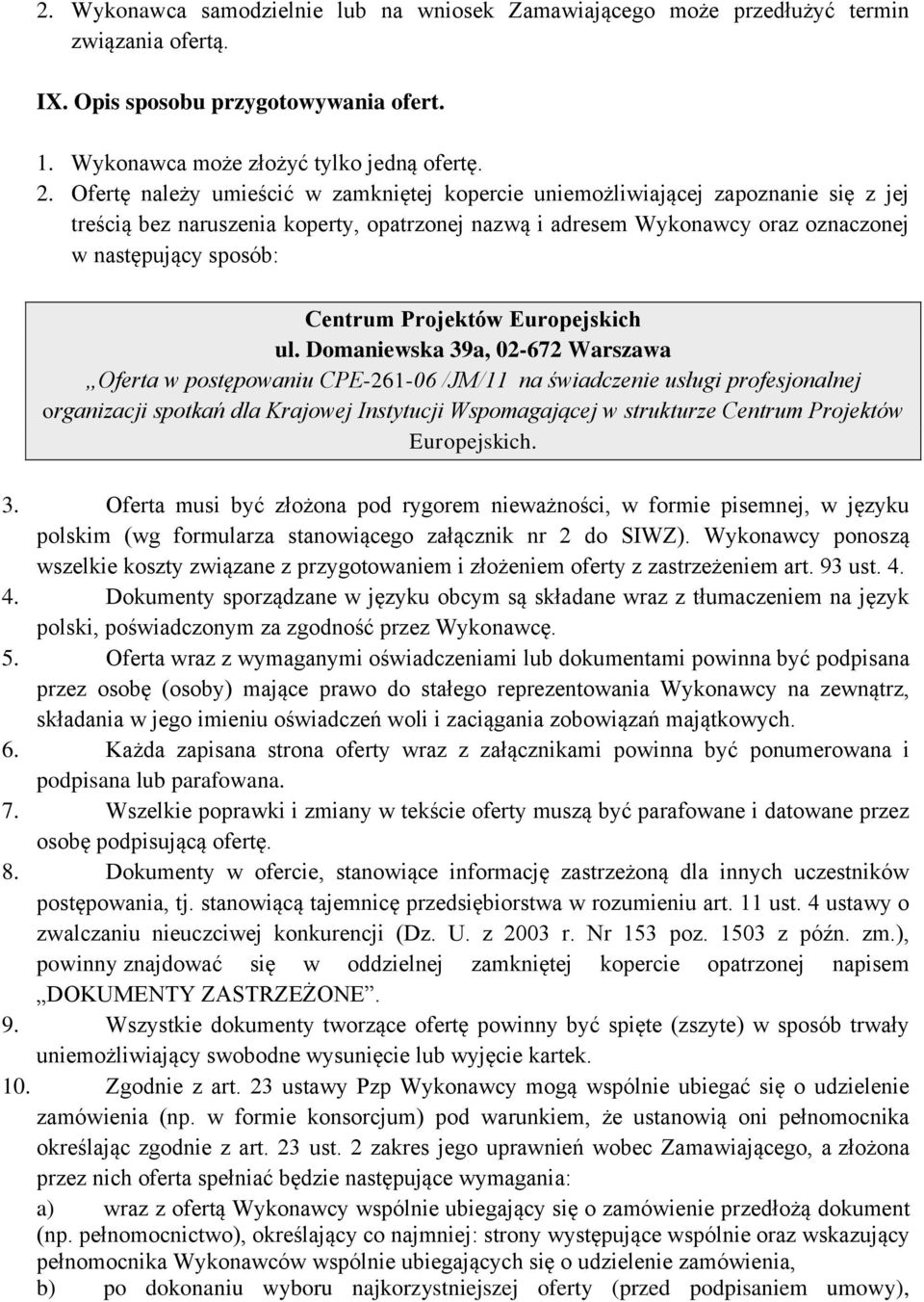 Projektów Europejskich ul.