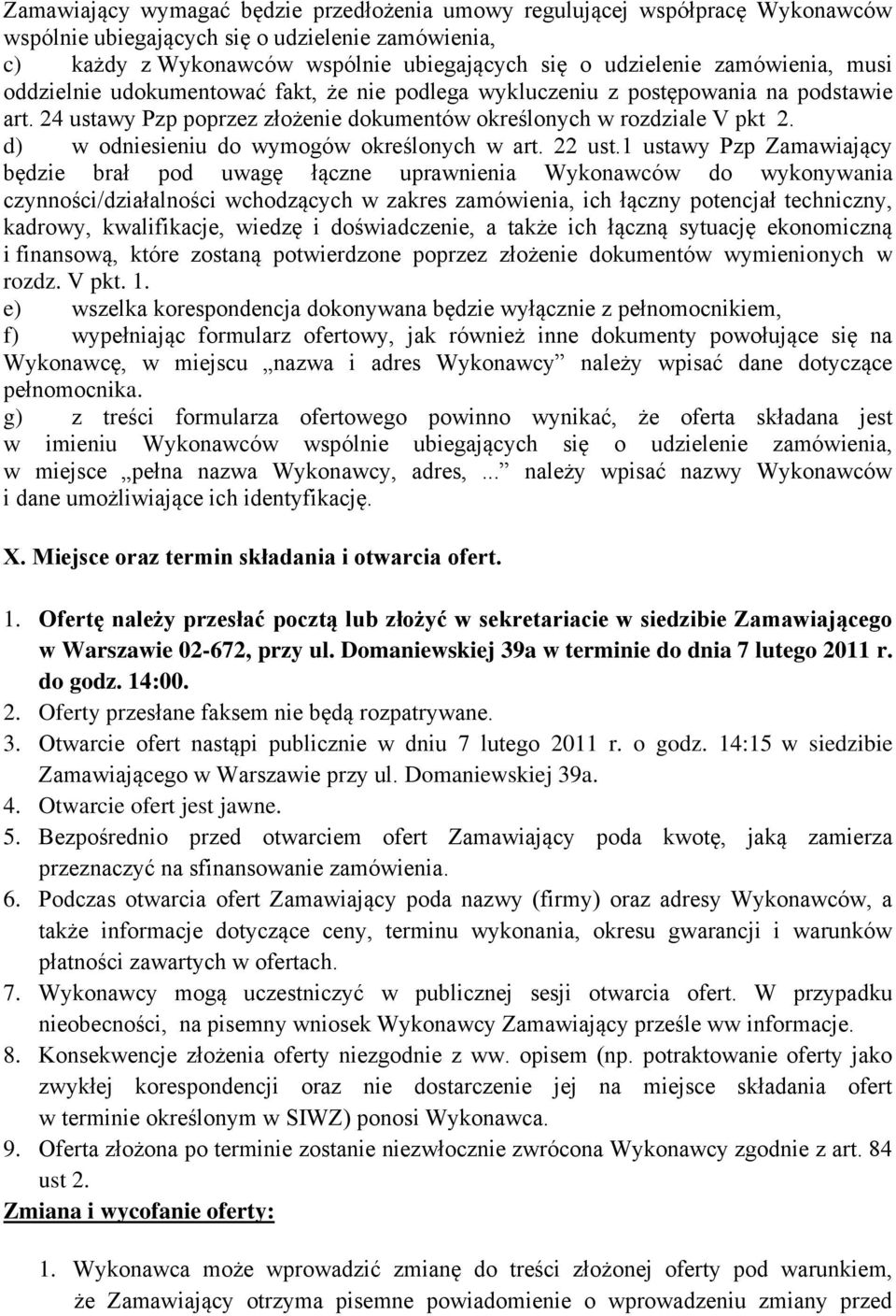 d) w odniesieniu do wymogów określonych w art. 22 ust.
