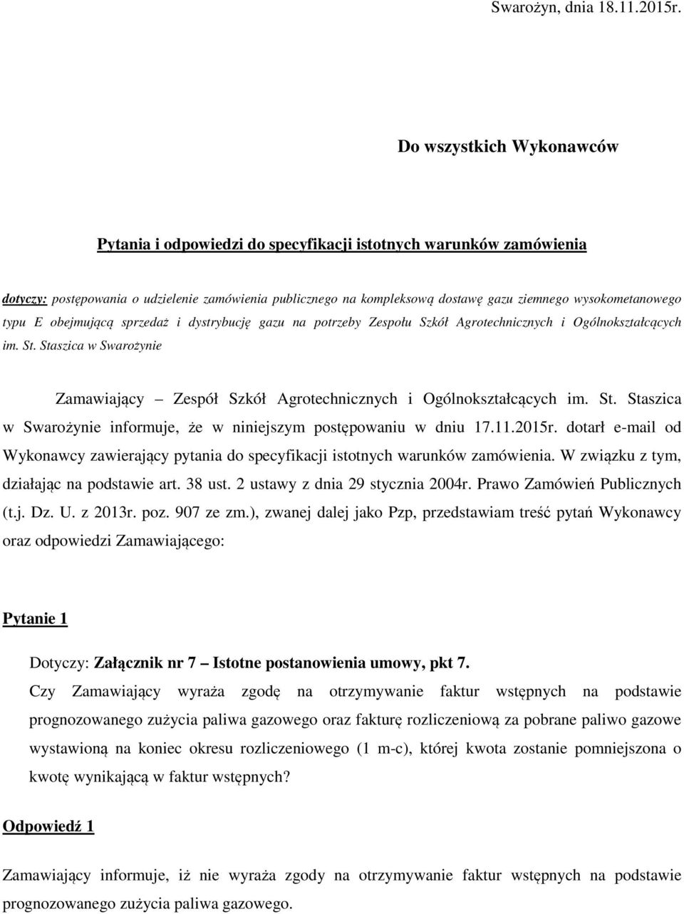 wysokometanowego typu E obejmującą sprzedaż i dystrybucję gazu na potrzeby Zespołu Szkół Agrotechnicznych i Ogólnokształcących im. St.