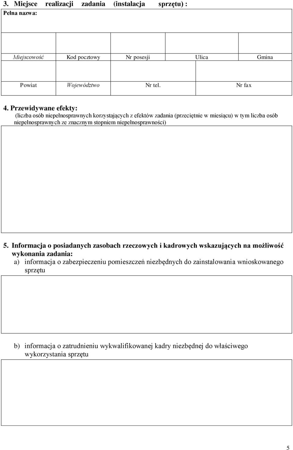 stopniem niepełnosprawności) 5.