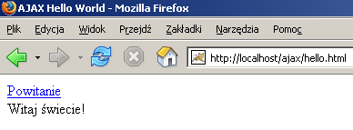AJAX (20) Wielowarstwowe aplikacje internetowe Przykład prostej aplikacji (3/10) Aplikacja Hello World : funkcja myhandler() function myhandler() { if (requester.