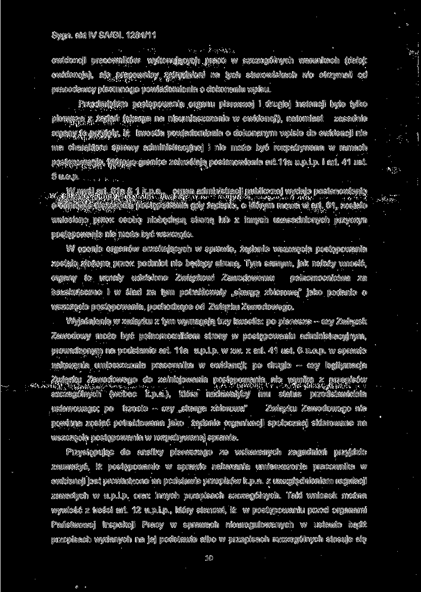 ewidencji pracowników wykonujących prace w szczególnych warunkach (dalej: ewidencja), ale pracownicy zatrudnieni na tych stanowiskach nie otrzymali od pracodawcy pisemnego powiadomienia o dokonaniu