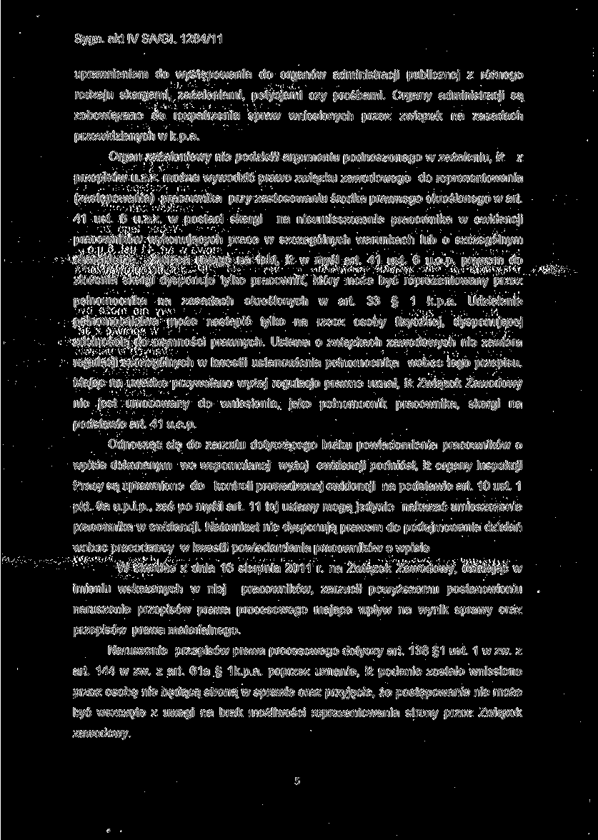 uprawnieniem do występowania do organów administracji publicznej z różnego rodzaju skargami, zażaleniami, petycjami czy prośbami.